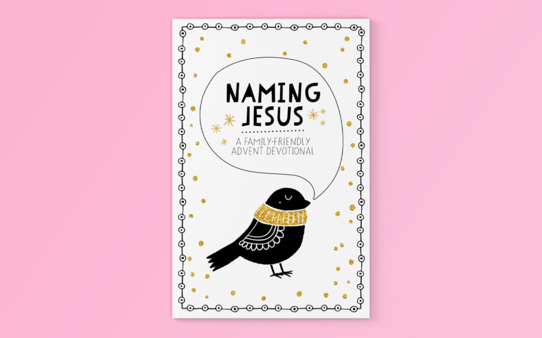 Protected: Naming Jesus – Advent Family Devotional 2020
